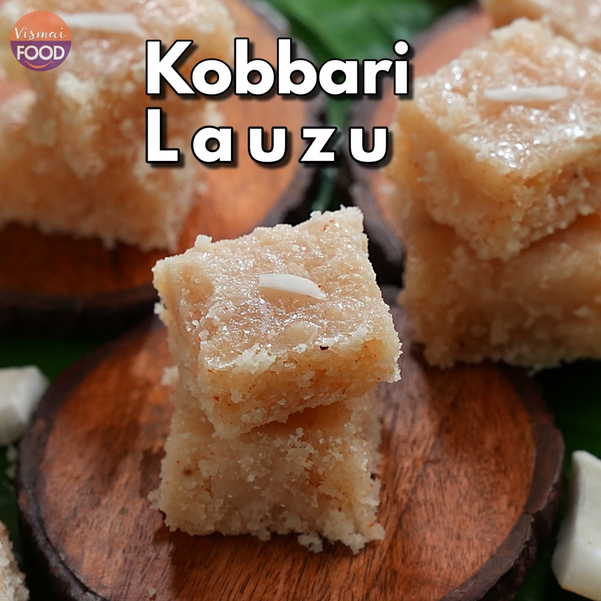 Kobbari Lauzu | Coconut Burfi | Andhra Style Coconut Barfi | Vismai Food